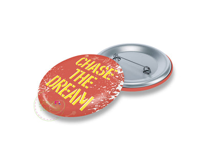 Chase the Dream Pin Badge
