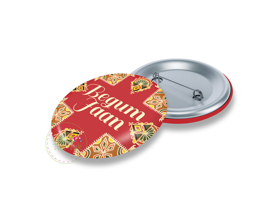 Begum Jaan Pin Badge