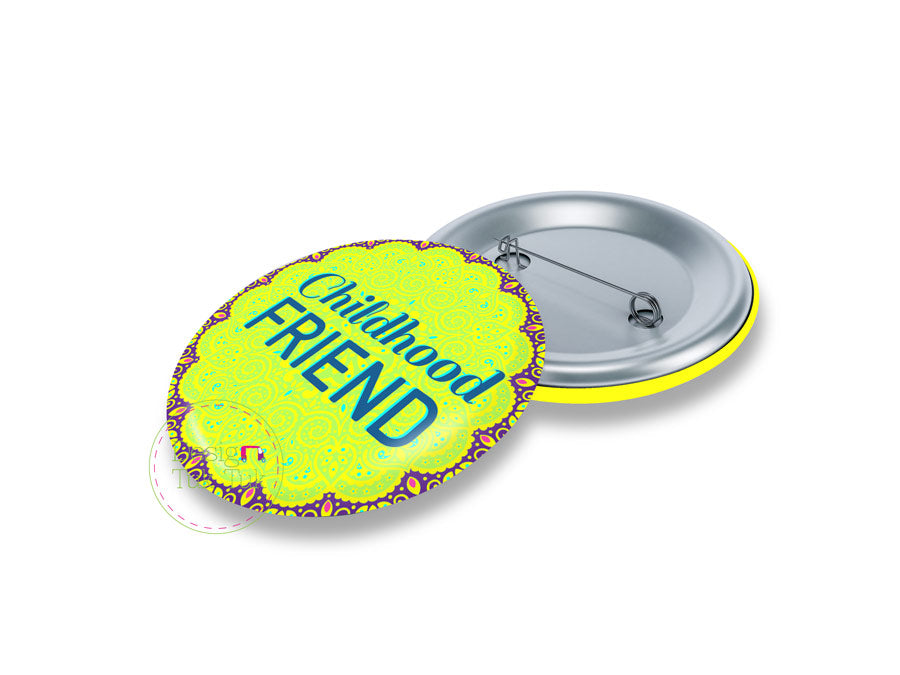 Childhood Friend Pin Badge