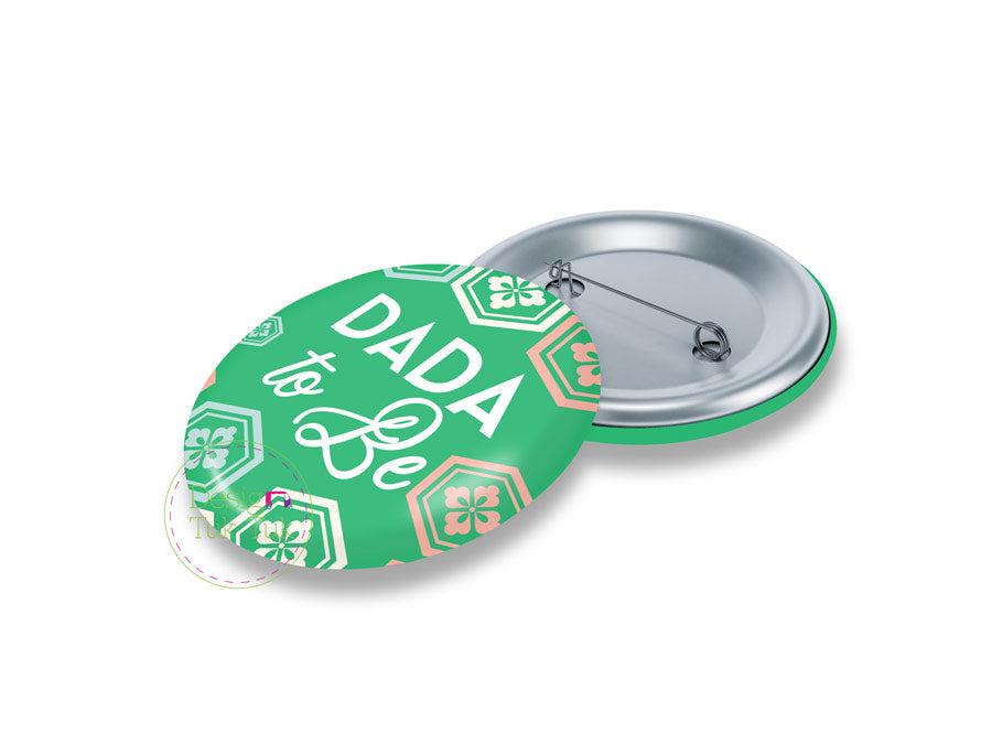 Dada to Be Pin Badge
