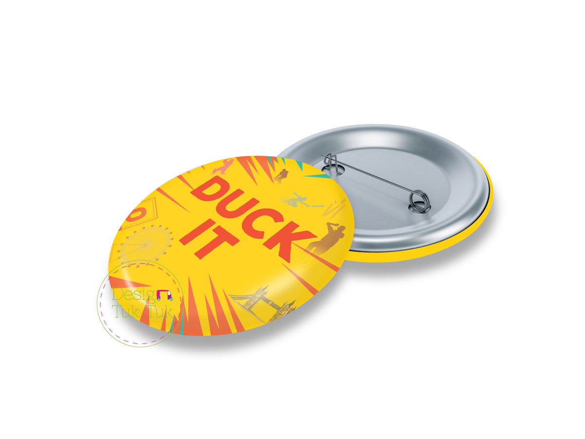 Duck It Pin Badge