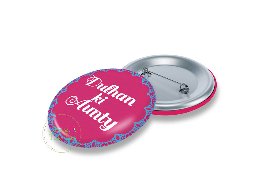 Dulhan Ki Aunty Pin Badge