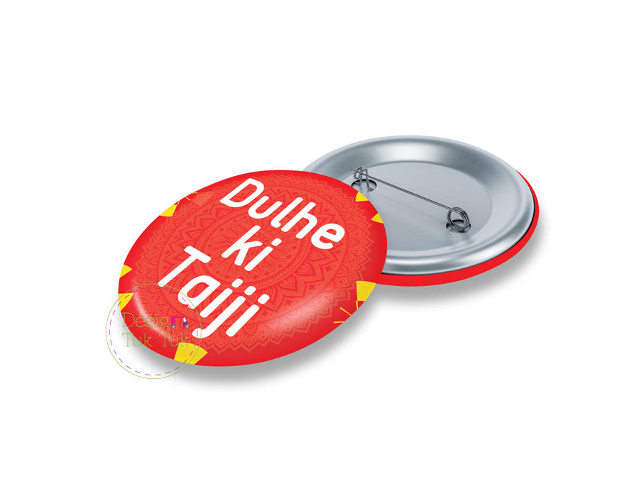 Dulhe Ki Taiji Pin Badge