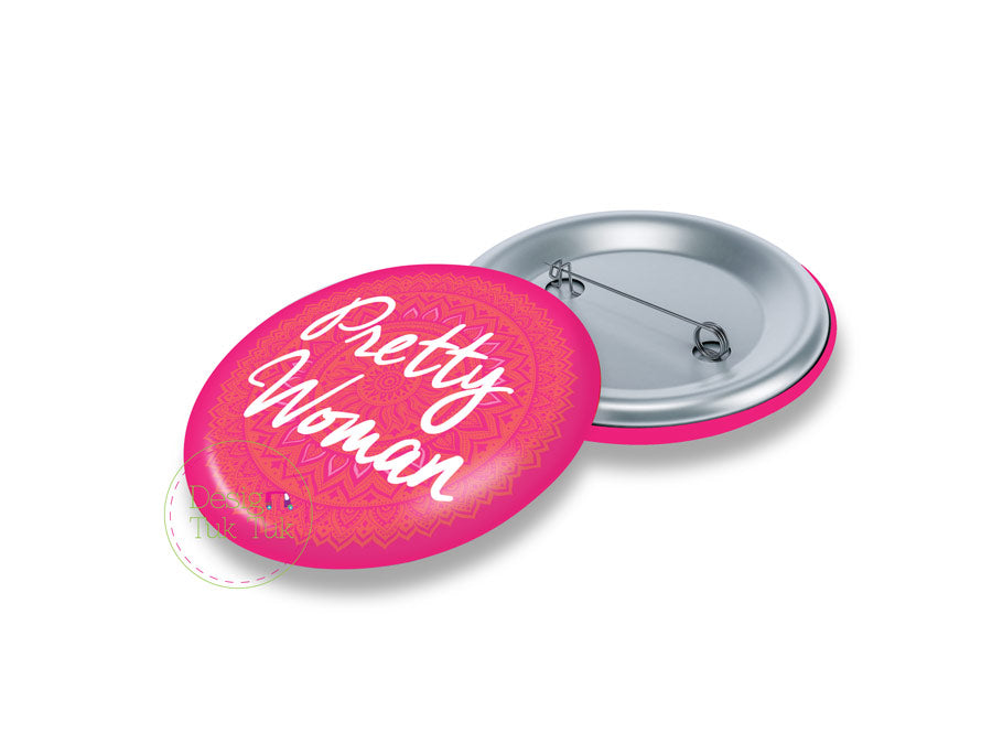 Pretty Women Pin Badge