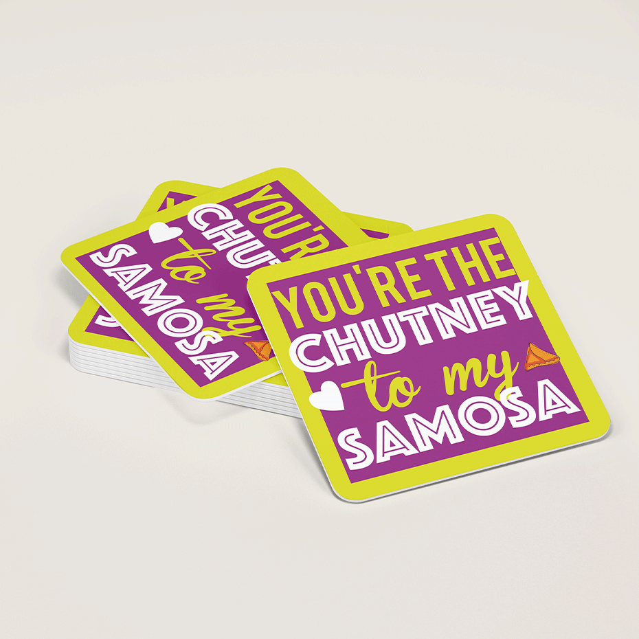 Your'e the Chutney to My Samosa Coasters