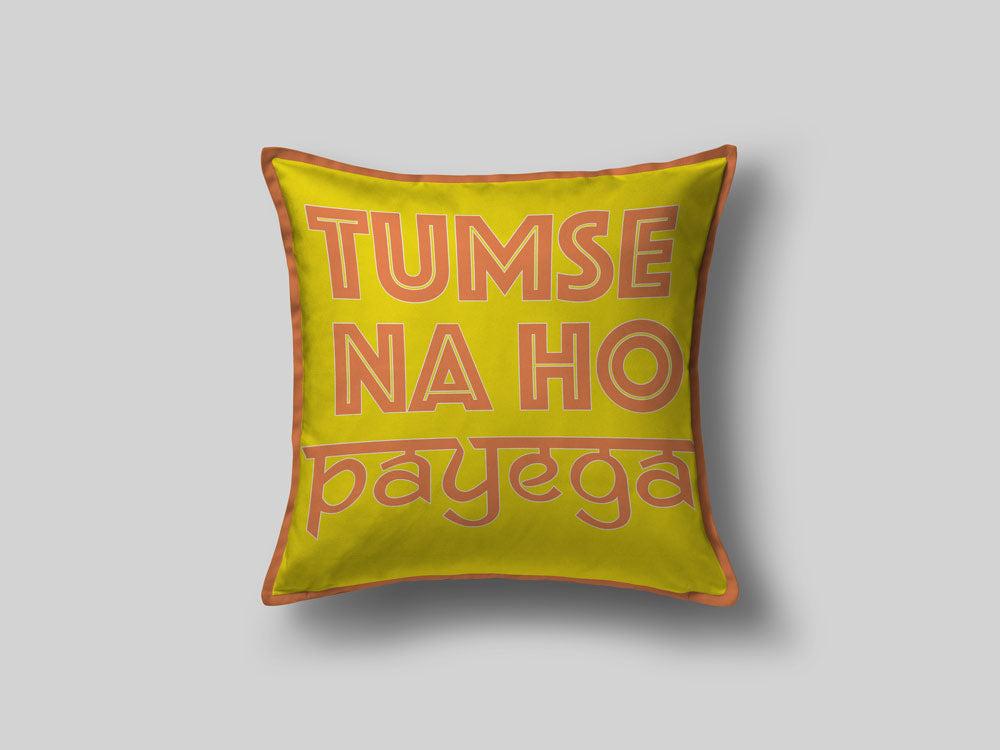 Tumse Na Ho Payega Cushion Cover