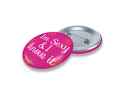 Im Sexy And I Know It Pin Badge
